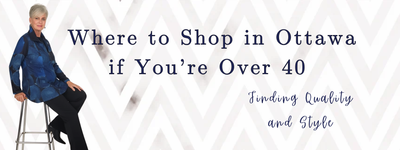 Where to Shop in Ottawa if You’re Over 40